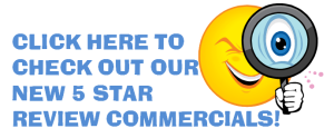 Check Our Our 5 Star Review Commercials